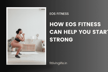 How EOS Fitness Can Help You Start Strong