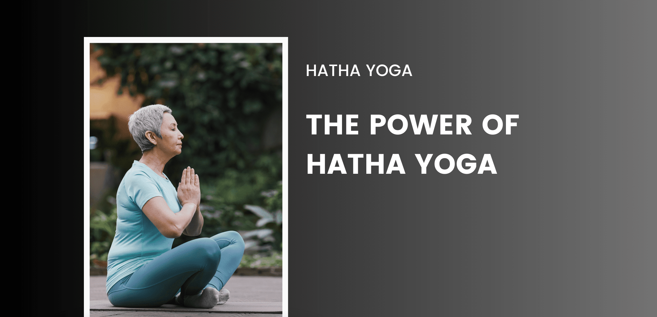 The Power of Hatha Yoga